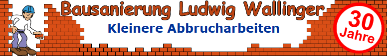 Kleinere Abbrucharbeiten